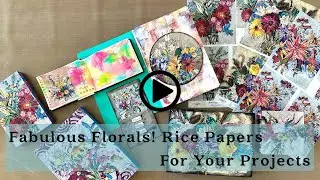 Kick Start A Creative 2025 With Elizabeth St Hilaire's Fabulous Florals Rice Paper Collection #2