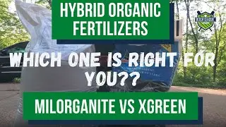Hybrid Organic Fertilizers - Milorganite VS XGreen!