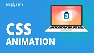 CSS Animation Tutorial | CSS Animation Effects With Code | CSS Tutorial For Beginners | Simplilearn