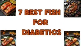 7 BEST OMEGA-3 FISH FOR LOWERING BLOOD SUGAR AND SUPPORTING  DIABETES HEALTH #diabetesmanagement