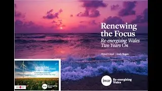 23/11/2021 - Renewing the Focus: Re-energising Wales Two Years on &ndash; Q&A (COP Cymru Fringe Event)