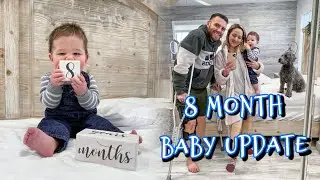 8 MONTH BABY UPDATE!