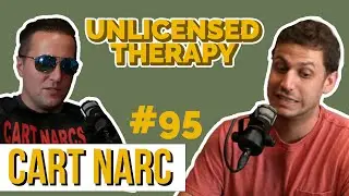 Cart Narc (Agent Sebastian) - Unlicensed Therapy - #095