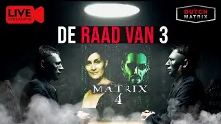 De raad van 3 aflevering XI - MATRIX 4