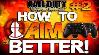 CoD AW: How To Aim Better #2 | Improve Your Aim | Aiming Drills |(Call of Duty Aiming Tips & Tricks)
