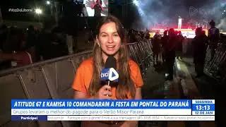 ATITUDE 67 E KAMISA 10 COMANDARAM A FESTA EM PONTAL DO PARAN&Aacute;