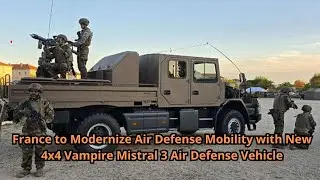 France to Modernize Air Defense Mobility with New 4x4 Vampire Mistral 3 Air Defense Vehicle