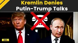 Kremlin Denies Putin-Trump Talks Calls It 'Pure Fiction&hellip;' Rubbishes The Washington Post Report