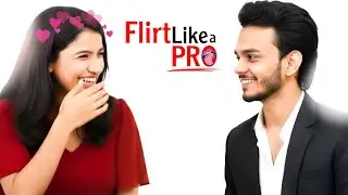 Master the Art Of Flirting With Women (Psychology Explained)