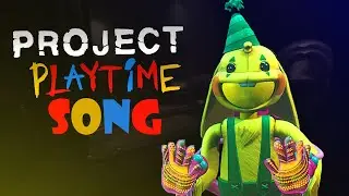 Project Playtime SONG (ThisIsTorch - Vortex)