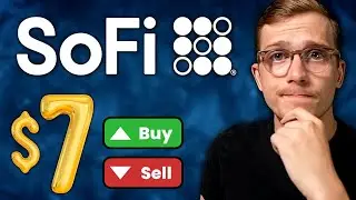 Is It Worth It To Buy SoFi Now At $7? | My Thoughts