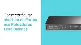 Configurar Abertura de Portas na Linha Load Balance