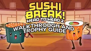 Sushi Break 2 Head to Head - Walkthrough | Trophy Guide | Achievement Guide