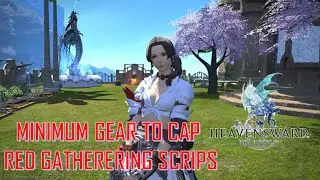 Final Fantasy XIV :Heavensward &mdash; МИНИМАЛЬНОЕ СНАРЯЖЕНИЕ ДЛЯ КРАСНЫХ СКРИПТОВ СБОРА