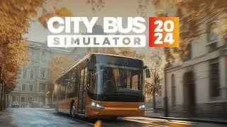 Я СТАЛ ВОДИТЕЛЕМ АВТОБУСА I City Bus Simulator 2024 I ЧАСТЬ 2