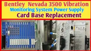 How to Replace the Vibration Monitoring System Power Supply Card Base ।।  Card Base Replacement 