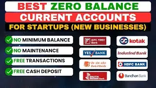 Best Zero Balance Current Account For Startups | Best Current Account For New Business