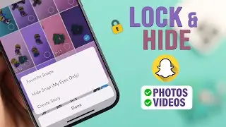 How to Lock or Hide Photos and Videos on Snapchat!