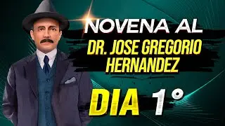 Novena con José Gregorio Hernández Día Primero Oracion De Sanación