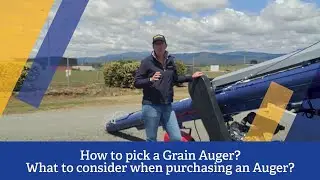 How to pick a Grain Auger? - What to consider when purchasing a Grainline Delmade Grain Auger?