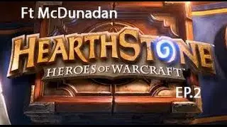 Hearthstone: Encore battut Ft. Mc Dunadan