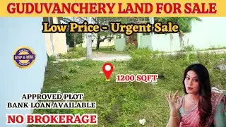Guduvanchery - Kayarambedu Land For Sale | Direct Owner - Urgent Sale