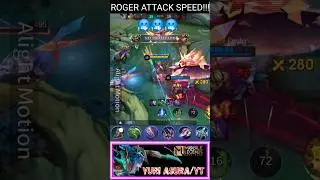 Roger attack speed. Top 1 build gold lane. #yuriasura #roger #mlbb #top1global #rogerbuild
