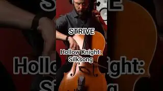 Strive, Hollow Knight: Silksong | Cello Cover