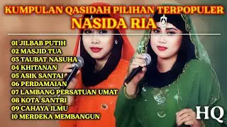 10 QASIDAH PILIHAN TERPOPULER | NASIDA RIA  (HQ)