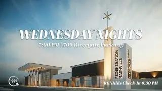 Regeneration Nashville Wednesday | September 10, 2025 // Pastors Kent and Candy Christmas