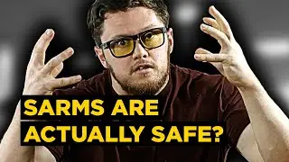 SARMs Are Actually SAFE! | Why They Were NEVER Developed for Bodybuilding 😳