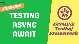58. Testing JavaScript async and await calls - Jasmine Testing