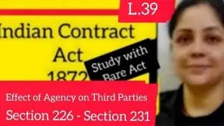 Effect of Agency on Contracts with Third Parties | Section 226 - 231 #agencyontractact #contractact