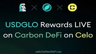 CarbonDeFi x GloUSD Liquidity Rewards LIVE on Celo #crypto #defi