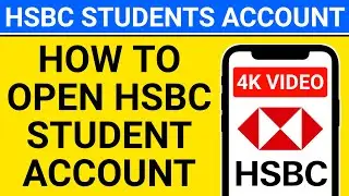 how to open hsbc account online uk for international students | HSBC international student account