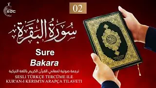 Sure 2 - Bakara - Sesli Türkçe Tercüme ile Kur'an-ı Kerim'in Arapça Tilaveti