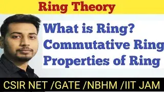 Ring Theory | Commutative Ring | Properties of Ring | Example of Ring | Bsc maths | Msc maths