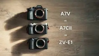 Which Sony Camera Should You Buy in 2026 | A7V vs A7IV vs A7CII vs ZV-E1