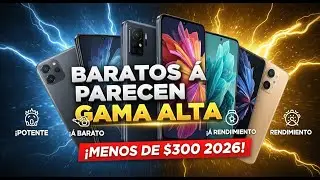 Estos celulares baratos parecen de gama alta 😳 (Y cuestan menos de $300 en 2026