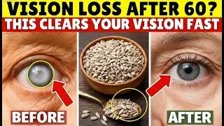 THIS Seed Restores Vision Better Than Drops &ndash; Reverse Eye Aging After 60 | Senior Health Tips