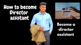 How to become Assistant of director