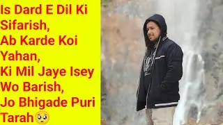 Is Dard E Dil Ki Sifarish | Hindi Song | Baarish Yaariyan Full Song  | Sisir Pradhan 