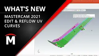 What's New Mastercam 2021 - Edit & Reflow UV Curves