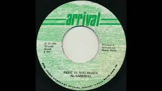 ReGGae Music 1192 - Al Campbell - Fight Fe You Right [Arrival]