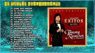 TOMMY RAMIREZ Y SUS SONORRITMICOS - LO MEJORES EXITOS MIX - 30 &Eacute;XITOS INOLVIDABLES