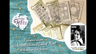 Pr&eacute;sentation de la collection NOEL/ HIVER d'Auberge des loisirs