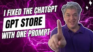 I FIXED The GPT Store with One Prompt