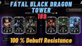 Fatal Black Dragon Tower 189 | 100% Debuff resistant Klassic team | Mk Mobile