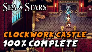 Sea Of Stars - Clockwork Castle 100% Guide (All Chests, Rainbow Conches Etc...)