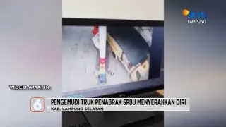 Pengemudi Truk Penabrak SPBU Menyerahkan Diri | Liputan 6 Lampung